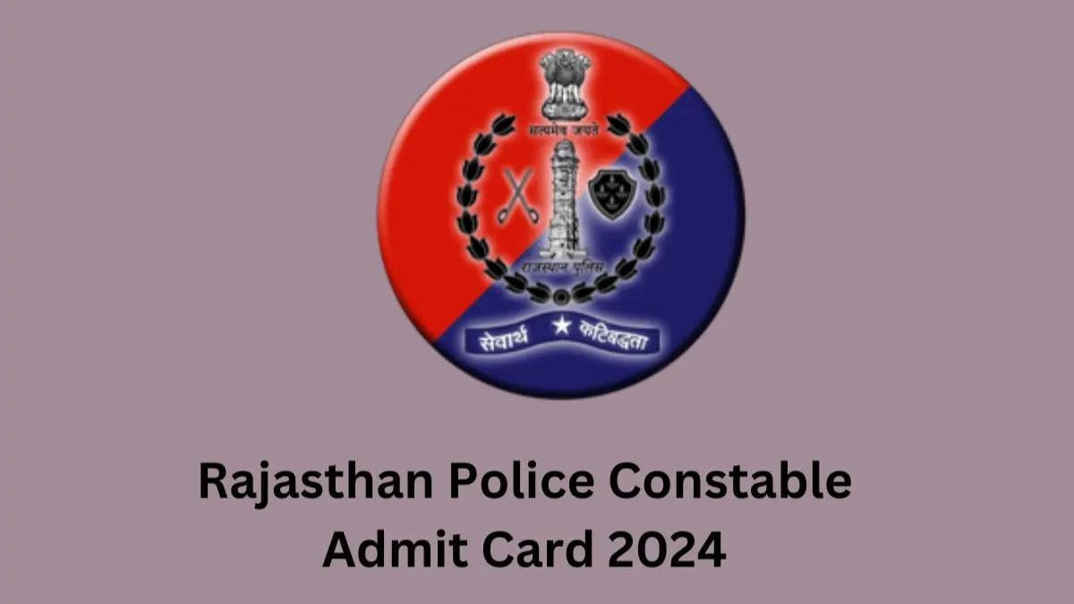 Rajasthan Police Constable CBT Admit Card 2024 Out; Here's how to download